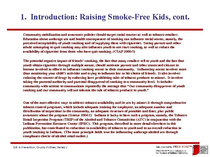 1. Introduction: Raising Smoke-Free Kids, cont. Community mobilization and awareness policies should target social