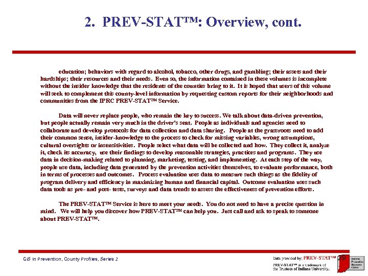 2. PREV-STAT™: Overview, cont. education; behaviors with regard to alcohol, tobacco, other drugs, and