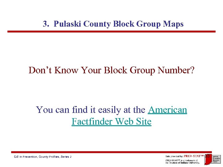 3. Pulaski County Block Group Maps Don’t Know Your Block Group Number? You can