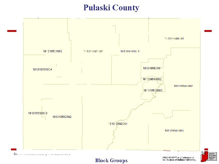 Pulaski County Close-up 34 GIS in Prevention, County Profiles, Series 2 Block Groups 