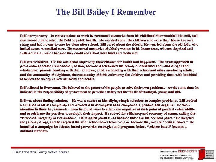 The Bill Bailey I Remember Bill knew poverty. In conversations at work he recounted