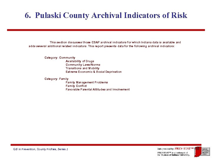 6. Pulaski County Archival Indicators of Risk This section discusses those CSAP archival indicators