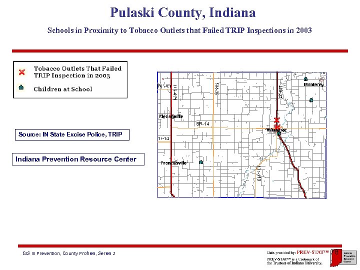 Pulaski County, Indiana Schools in Proximity to Tobacco Outlets that Failed TRIP Inspections in