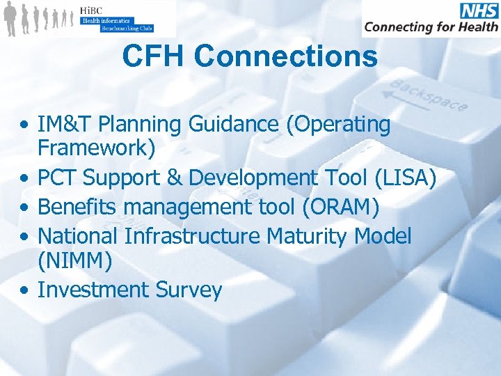 CFH Connections • IM&T Planning Guidance (Operating Framework) • PCT Support & Development Tool