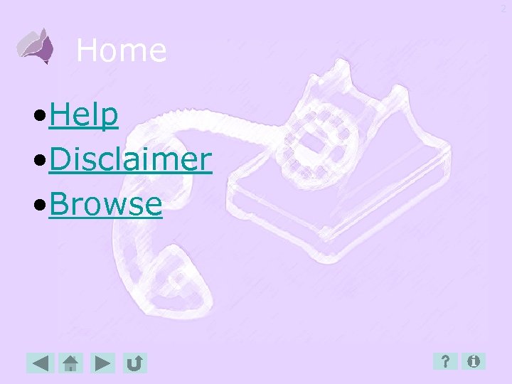 2 Home • Help • Disclaimer • Browse 
