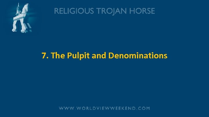 7. The Pulpit and Denominations 