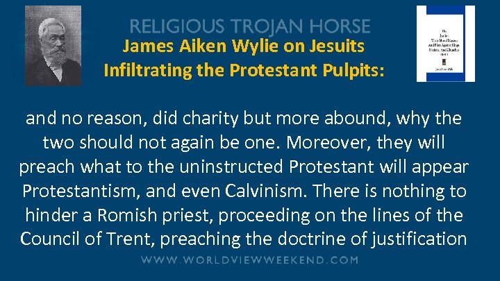 James Aiken Wylie on Jesuits Infiltrating the Protestant Pulpits: and no reason, did charity