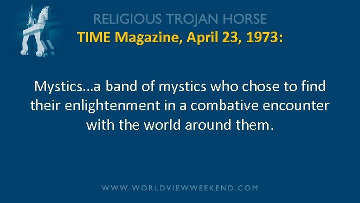 TIME Magazine, April 23, 1973: Mystics…a band of mystics who chose to find their