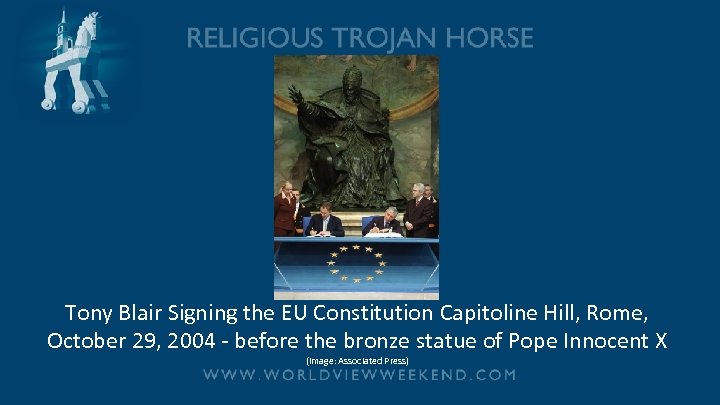 Tony Blair Signing the EU Constitution Capitoline Hill, Rome, October 29, 2004 - before