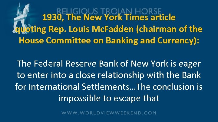 1930, The New York Times article quoting Rep. Louis Mc. Fadden (chairman of the