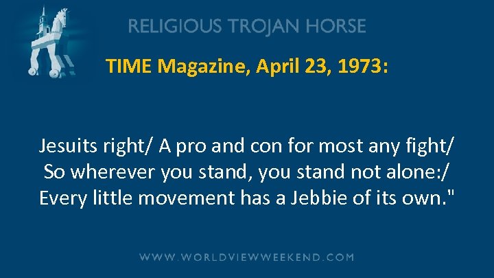 TIME Magazine, April 23, 1973: Jesuits right/ A pro and con for most any