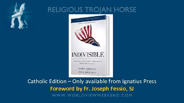 Catholic Edition – Only available from Ignatius Press Foreword by Fr. Joseph Fessio, SJ