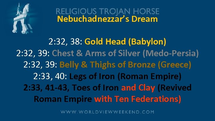 Nebuchadnezzar’s Dream 2: 32, 38: Gold Head (Babylon) 2: 32, 39: Chest & Arms