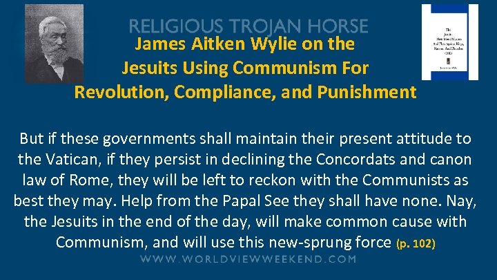 James Aitken Wylie on the Jesuits Using Communism For Revolution, Compliance, and Punishment But