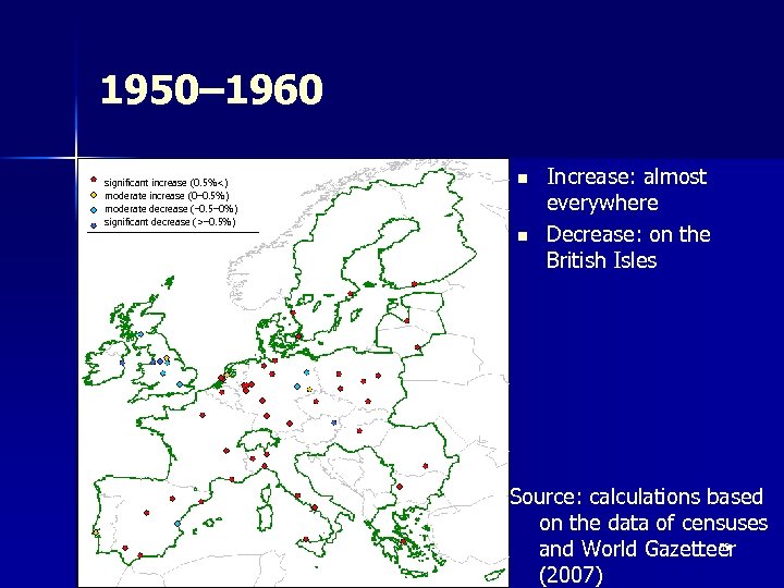 1950– 1960 significant increase (0. 5%<) moderate increase (0– 0. 5%) moderate decrease (–
