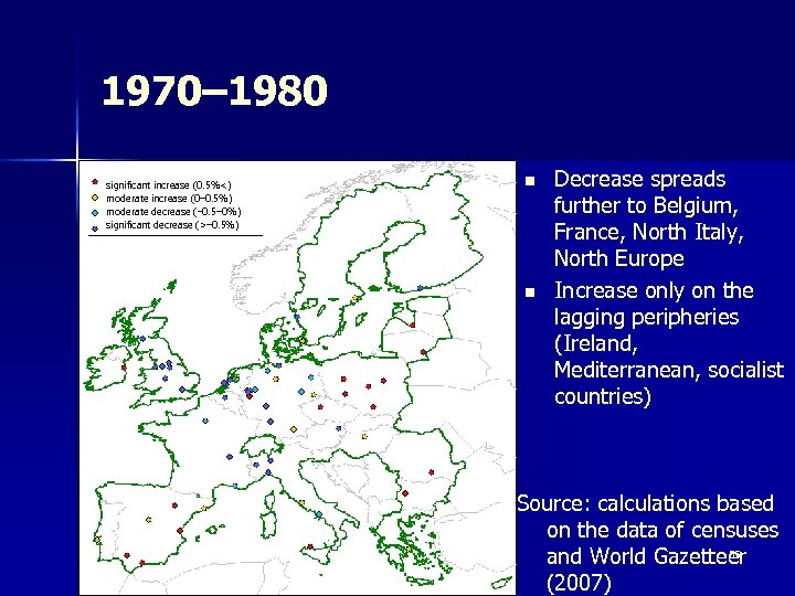1970– 1980 significant increase (0. 5%<) moderate increase (0– 0. 5%) moderate decrease (–