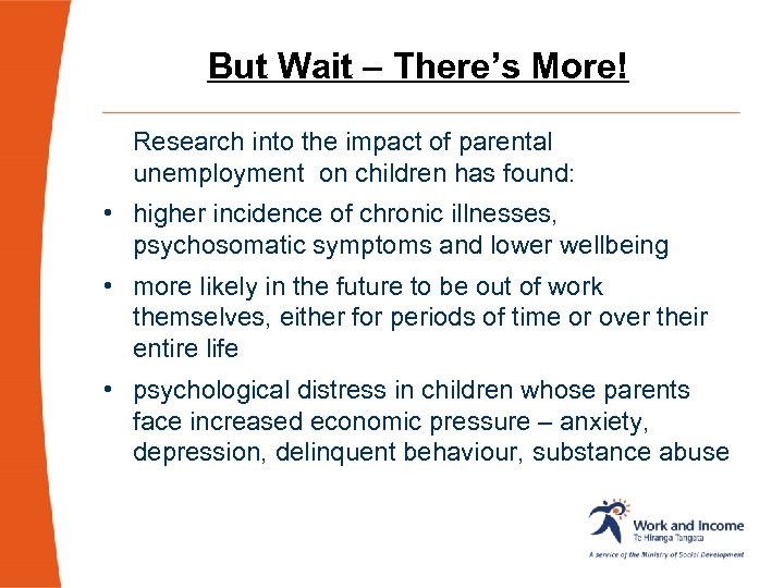 But Wait – There’s More! Research into the impact of parental unemployment on children