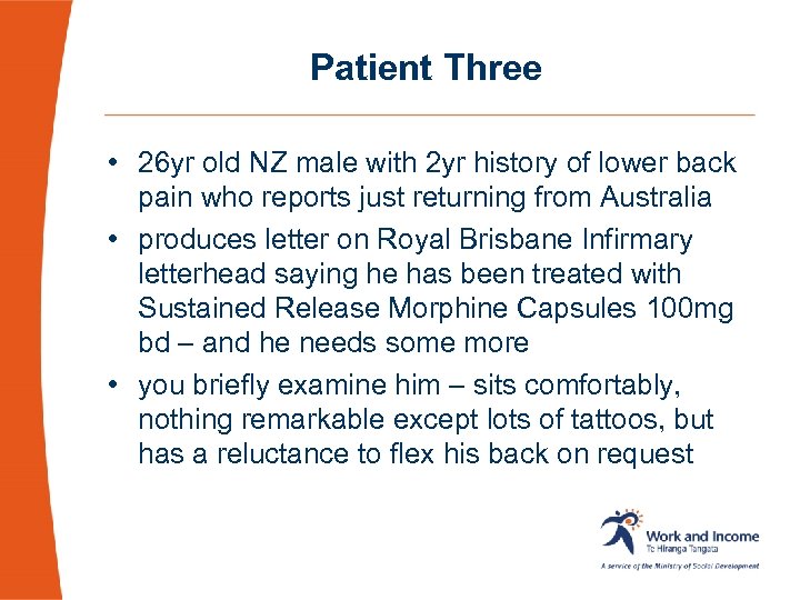 Patient Three • 26 yr old NZ male with 2 yr history of lower