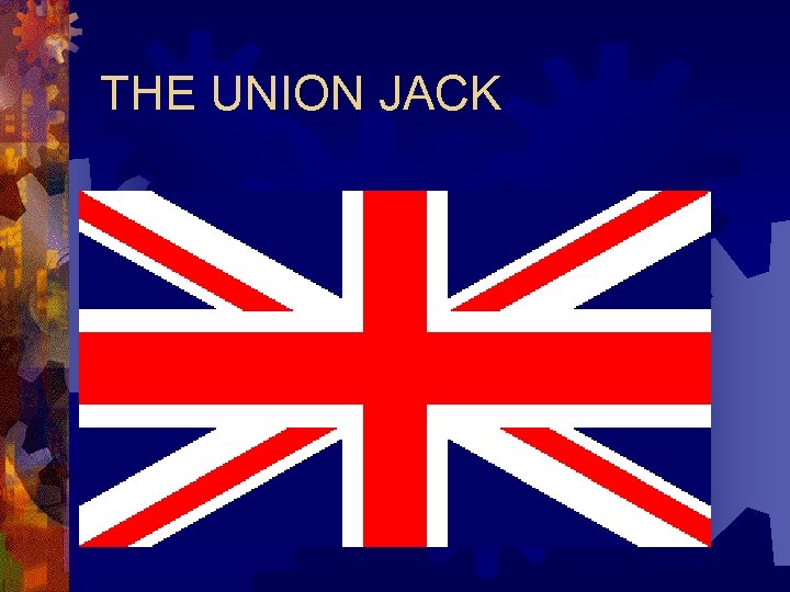 THE UNION JACK 