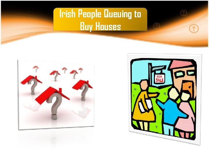 Irish People Queuing to Buy Houses 