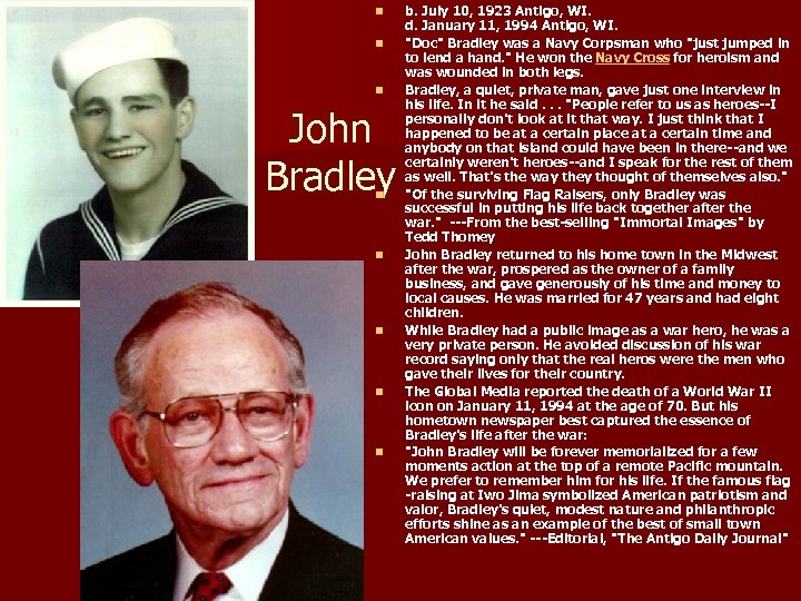 n n n John Bradley n n n b. July 10, 1923 Antigo, WI.