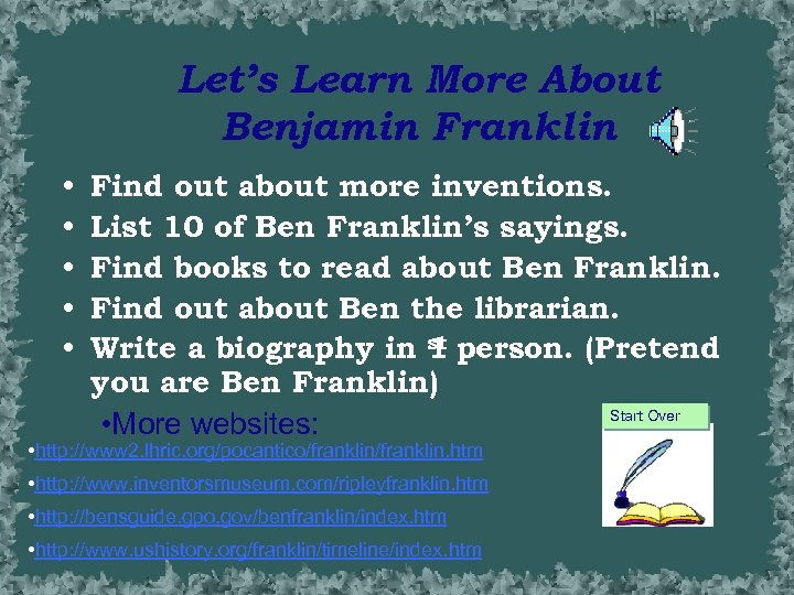 Let’s Learn More About Benjamin Franklin • • • Find out about more inventions.