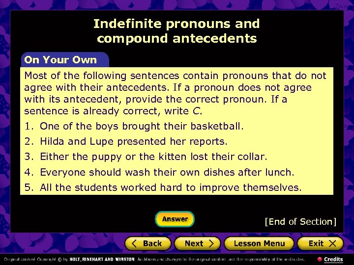 Indefinite pronouns and compound antecedents On Your Own Most of the following sentences contain