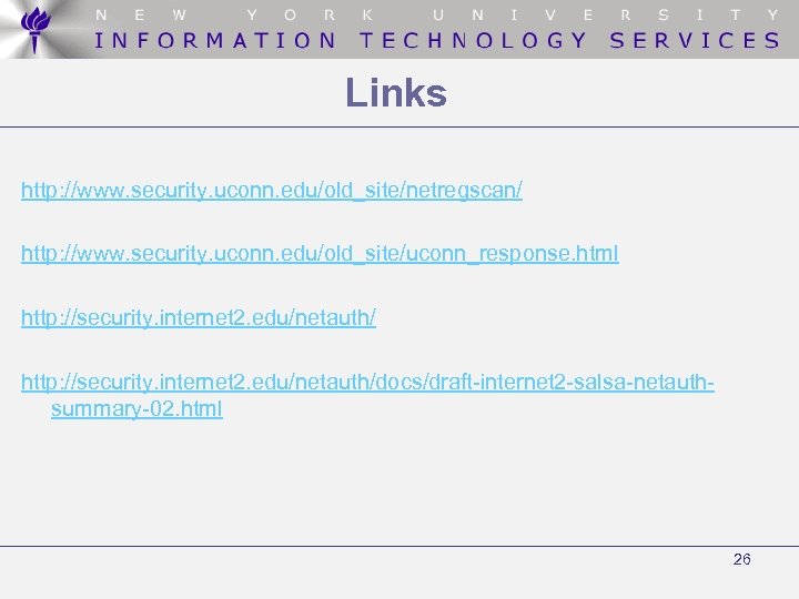 Links http: //www. security. uconn. edu/old_site/netregscan/ http: //www. security. uconn. edu/old_site/uconn_response. html http: //security.