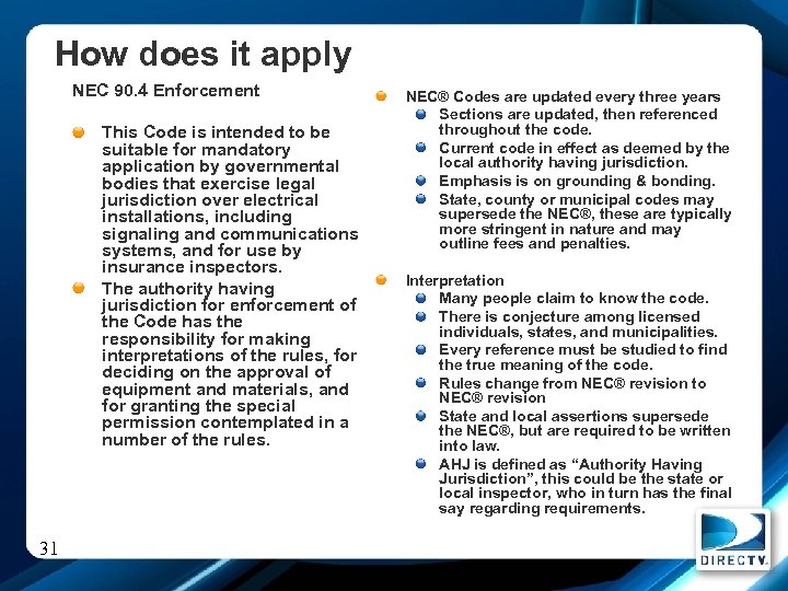 How does it apply NEC 90. 4 Enforcement This Code is intended to be