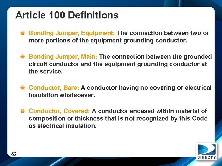 Article 100 Definitions Bonding Jumper, Equipment: The connection between two or more portions of