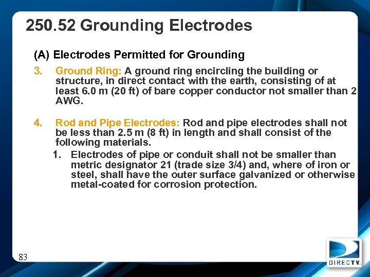 250. 52 Grounding Electrodes (A) Electrodes Permitted for Grounding 3. 4. 83 Ground Ring:
