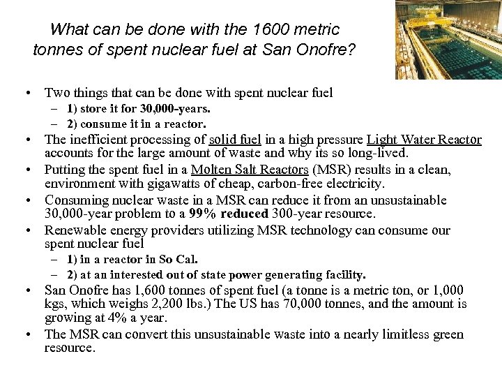 What can be done with the 1600 metric tonnes of spent nuclear fuel at