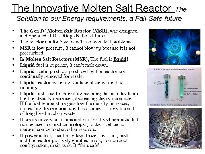 The Innovative Molten Salt Reactor The Solution to our Energy requirements, a Fail-Safe future