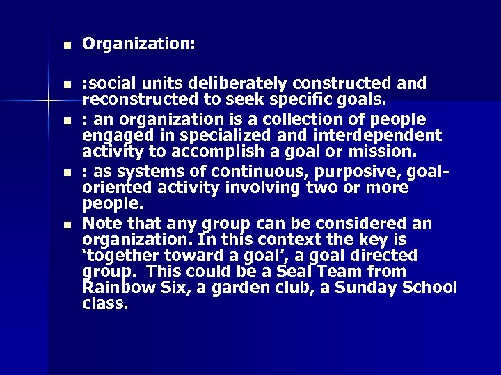 n Organization: n : social units deliberately constructed and reconstructed to seek specific goals.