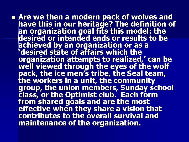 n Are we then a modern pack of wolves and have this in our