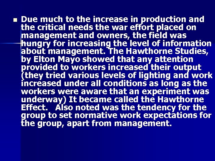 n Due much to the increase in production and the critical needs the war