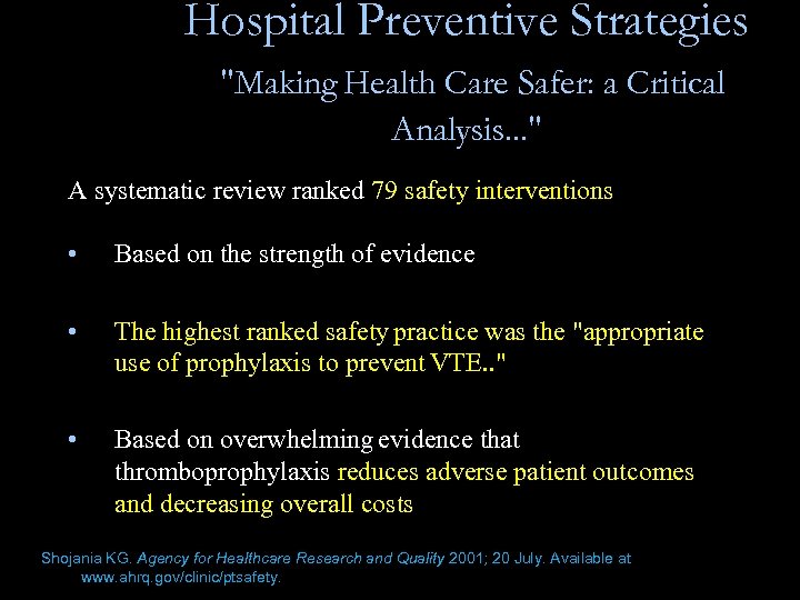 Hospital Preventive Strategies "Making Health Care Safer: a Critical Analysis. . . " A