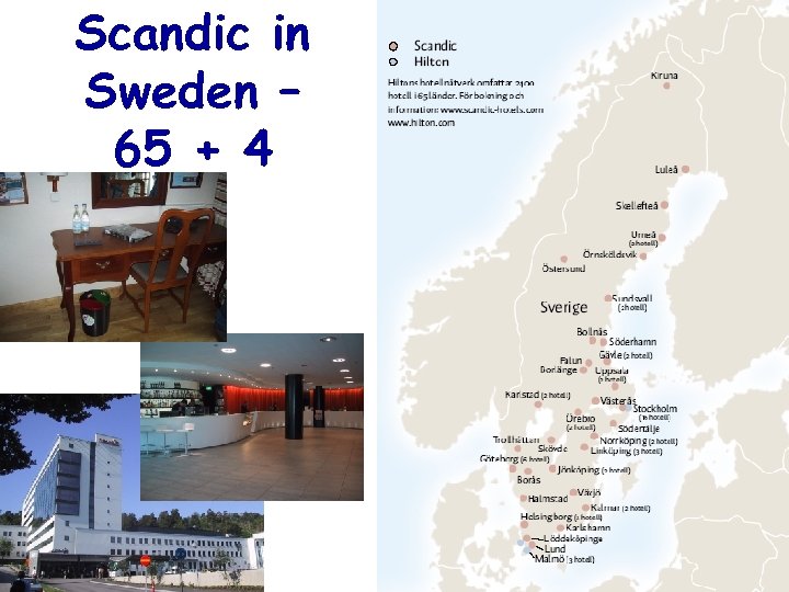 Scandic in Sweden – 65 + 4 