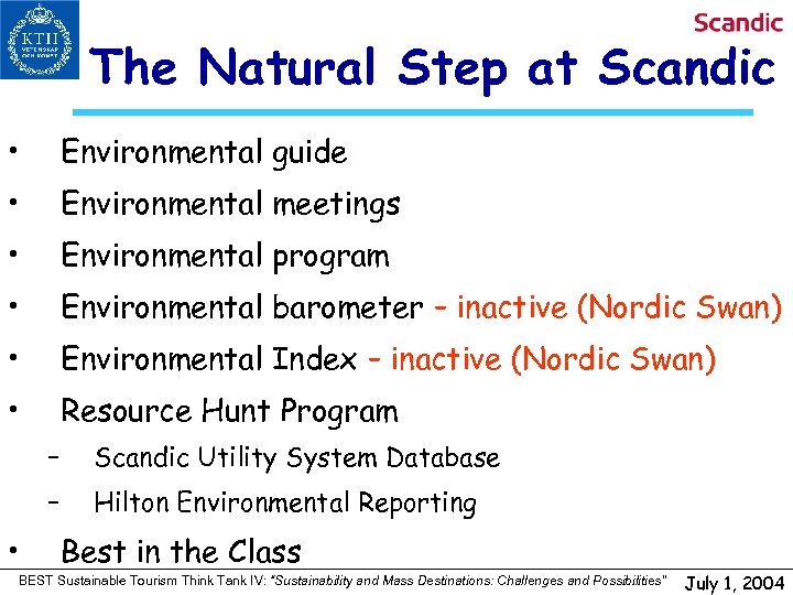 The Natural Step at Scandic • Environmental guide • Environmental meetings • Environmental program