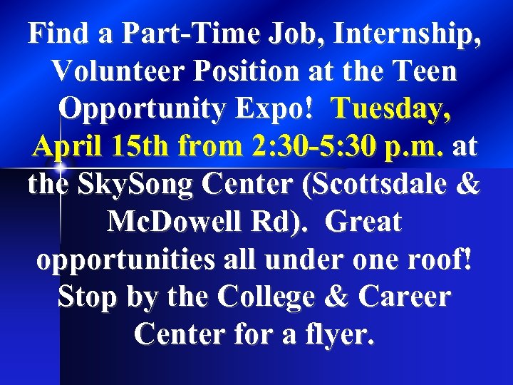 Find a Part-Time Job, Internship, Volunteer Position at the Teen Opportunity Expo! Tuesday, April