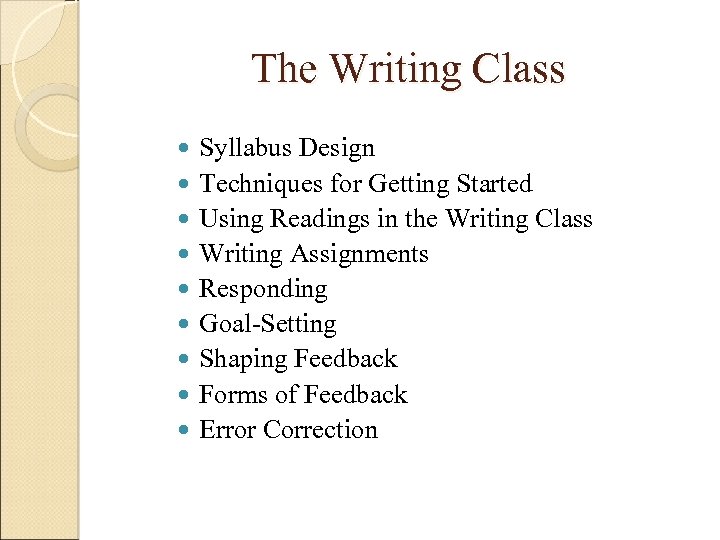 The Writing Class Syllabus Design Techniques for Getting Started Using Readings in the Writing