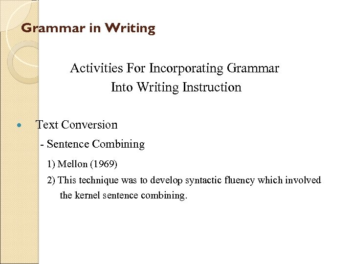 Grammar in Writing Activities For Incorporating Grammar Into Writing Instruction Text Conversion - Sentence