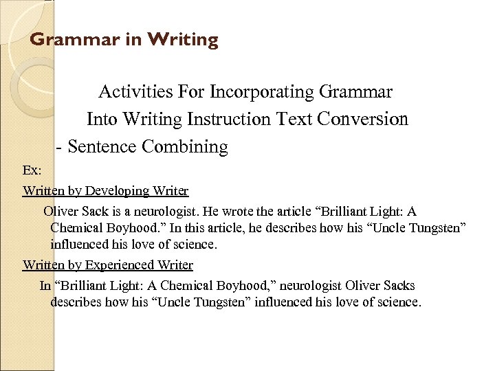 Grammar in Writing Activities For Incorporating Grammar Into Writing Instruction Text Conversion - Sentence