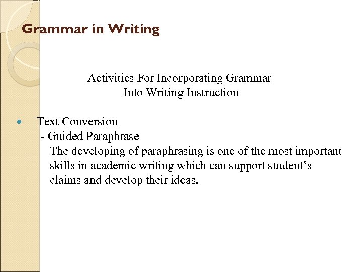 Grammar in Writing Activities For Incorporating Grammar Into Writing Instruction Text Conversion - Guided