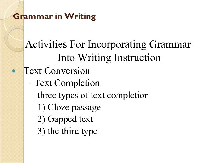 Grammar in Writing Activities For Incorporating Grammar Into Writing Instruction Text Conversion - Text