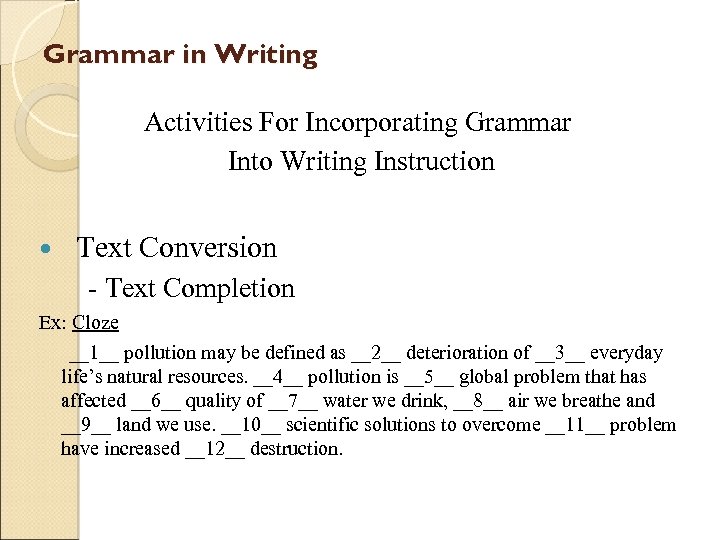 Grammar in Writing Activities For Incorporating Grammar Into Writing Instruction Text Conversion - Text