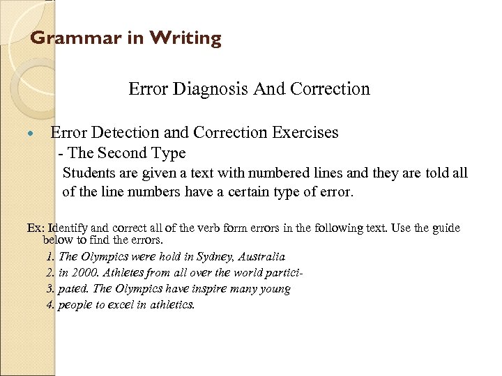 Grammar in Writing Error Diagnosis And Correction Error Detection and Correction Exercises - The