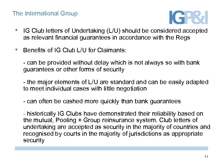 The International Group • IG Club letters of Undertaking (L/U) should be considered accepted