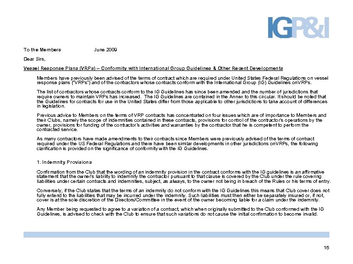 To the Members June 2009 Dear Sirs, Vessel Response Plans (VRPs) – Conformity with