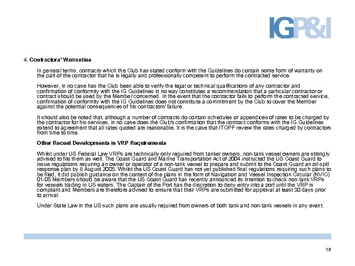 4. Contractors' Warranties In general terms, contracts which the Club has stated conform with